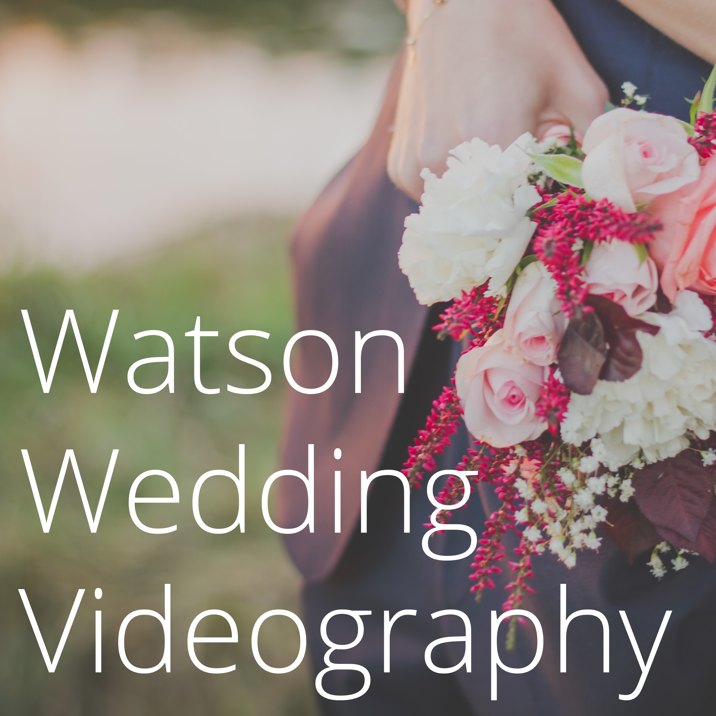 Watson Wedding Videography
